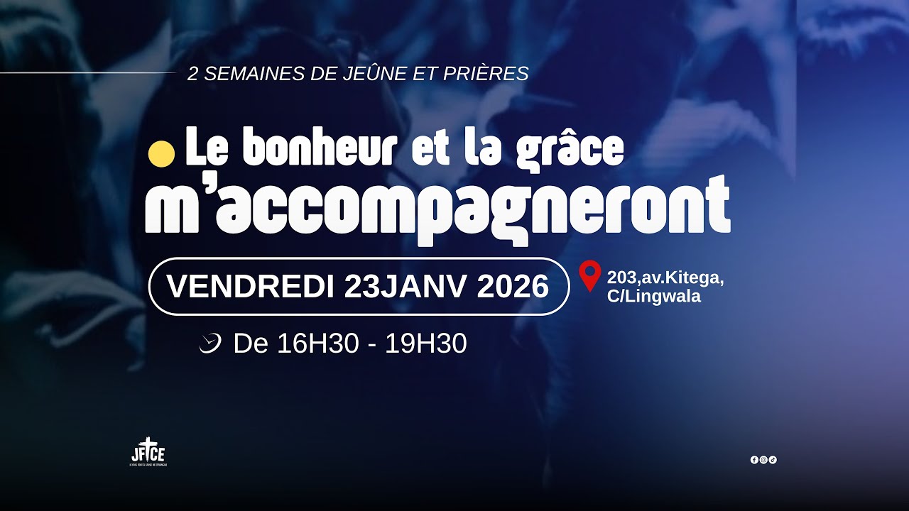 LE BONHEUR ET LA GRACE M'ACCOMPAGNERONT | JOUR 6 | EV. DANNY YONGOLA
