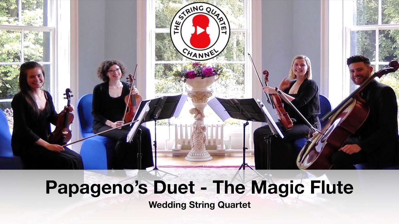 Papageno’s Duet - The Magic Flute (Mozart) Wedding String Quartet
