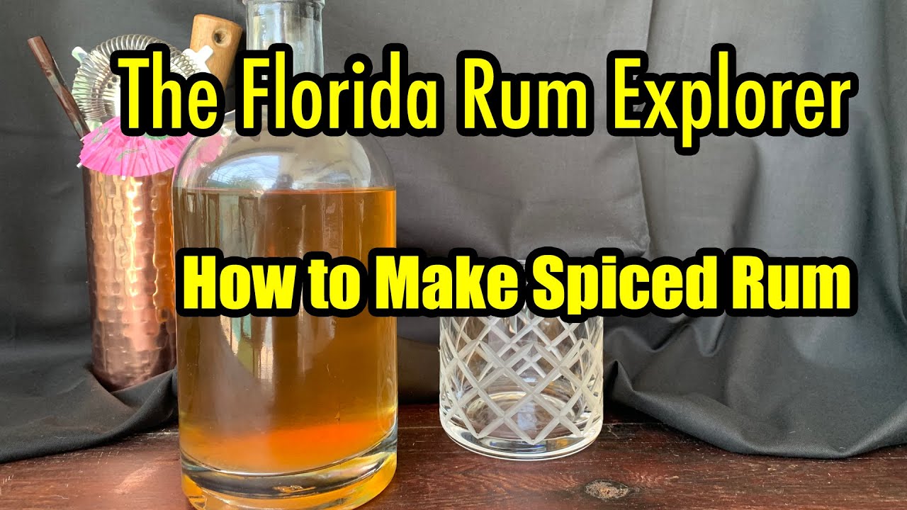 How to Make Spiced Rum