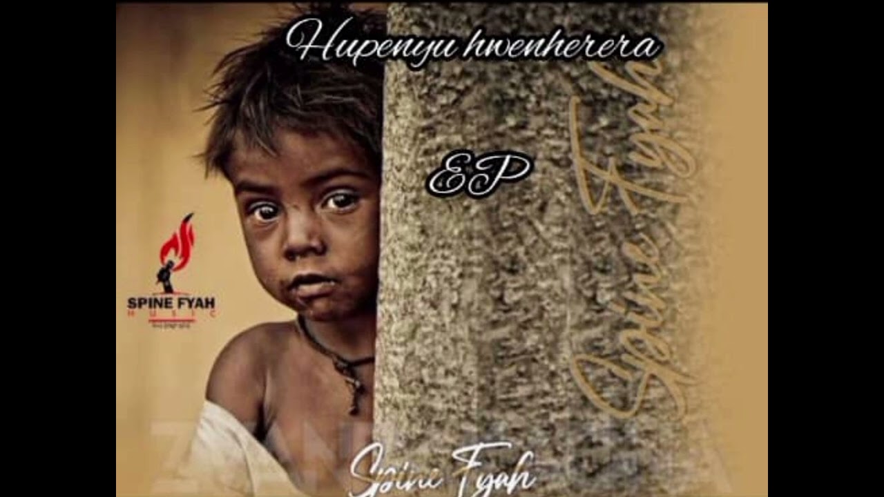 SPINE FYAH __HUPENYU HWECHINHERERA(Hupenyu hwenherera Ep 2024)[Gladmore records]