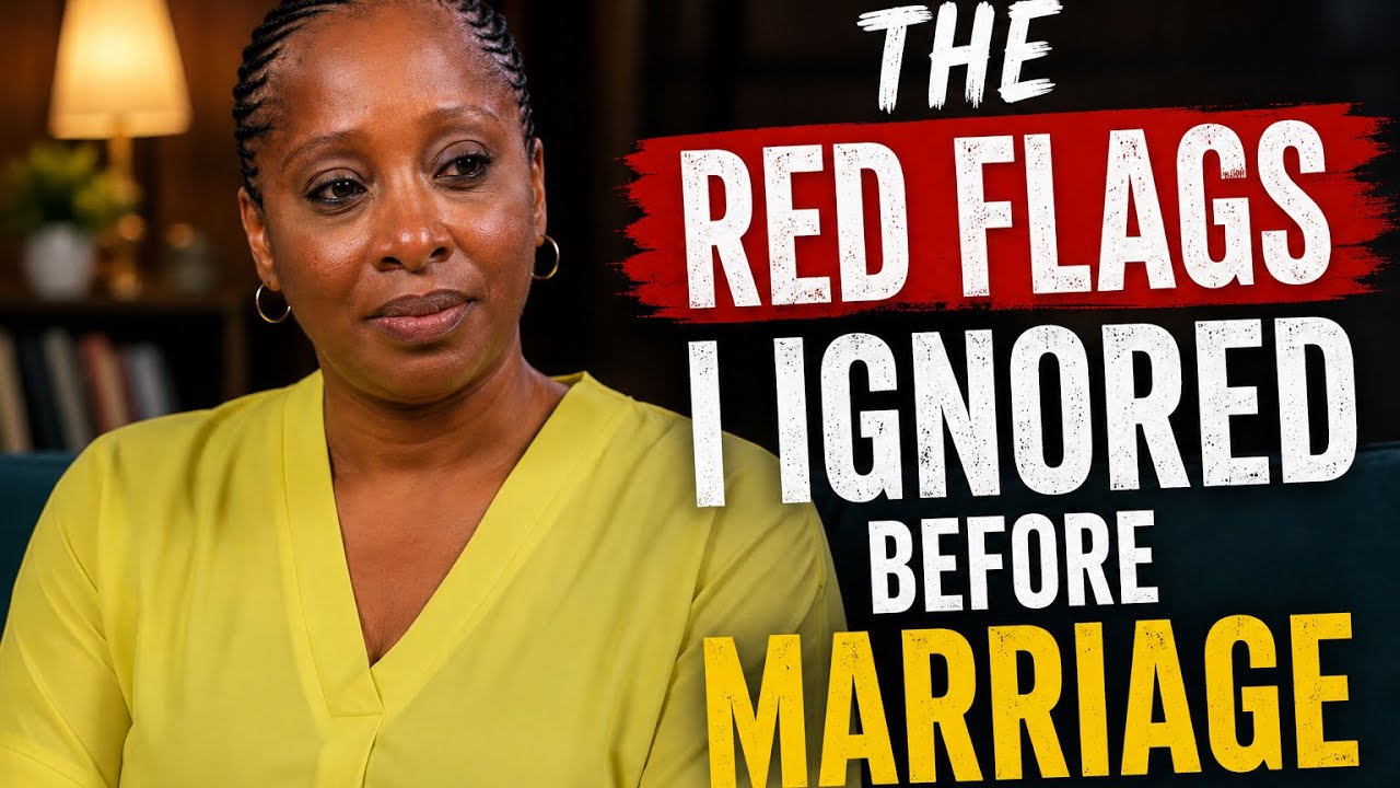 I Ignored The Red Flags Before Marriage&hellip; And Paid For It almost 10 Years