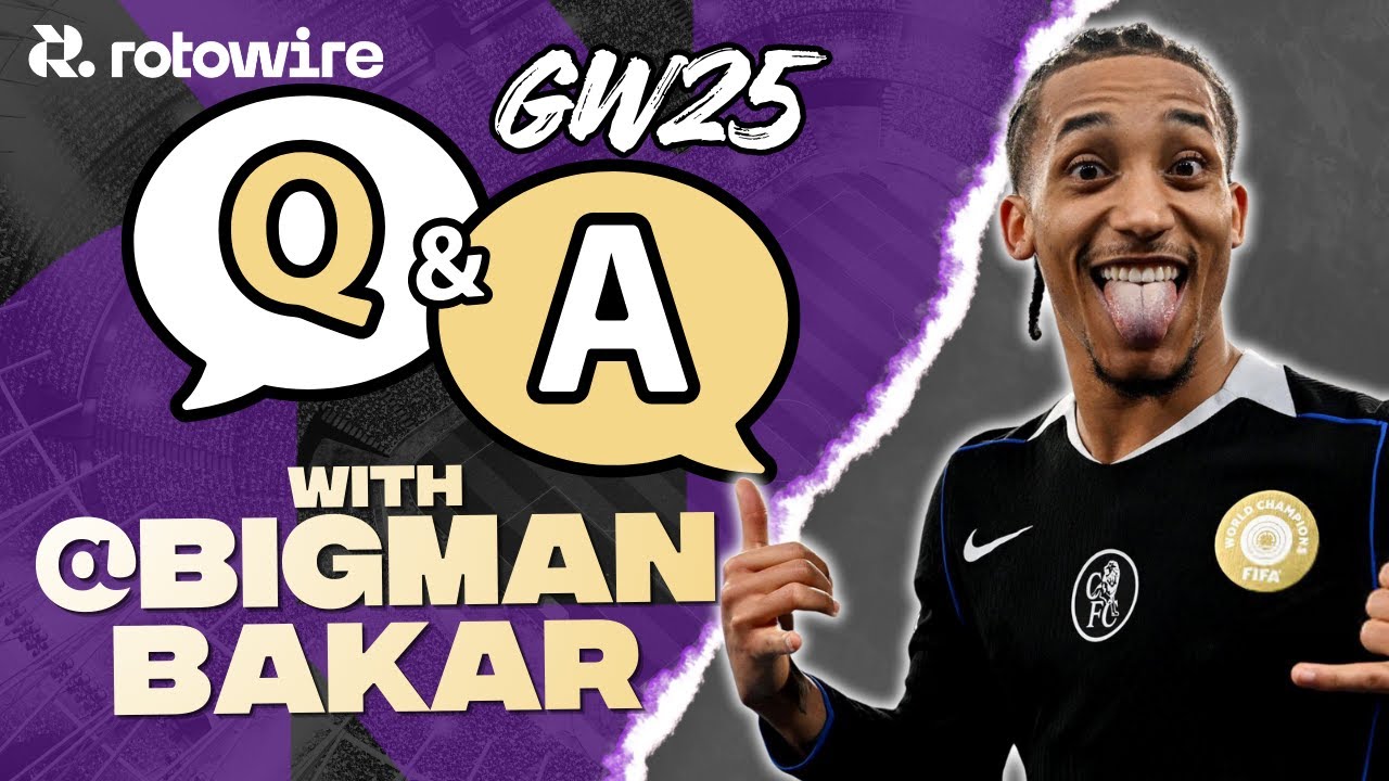 Live FPL Q&A w/ BigManBakar | GW25 Decisions & Early Deadline