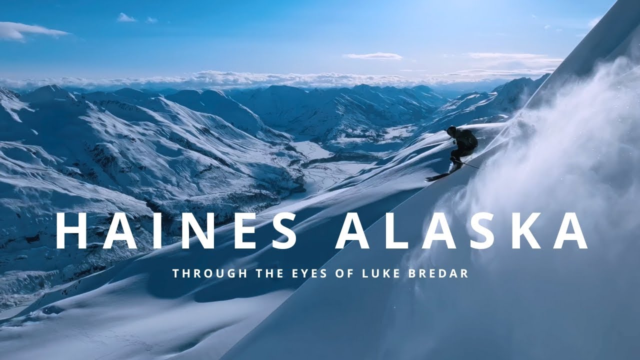 Haines Alaska, Through The Eyes of Luke Bredar