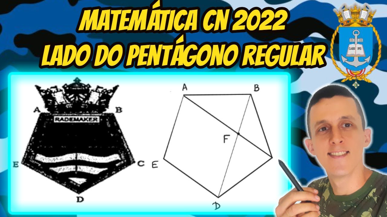 Matemática Colégio Naval | CN 2022 | Pentágono regular | Lado e diagonal | Semelhança e congruência