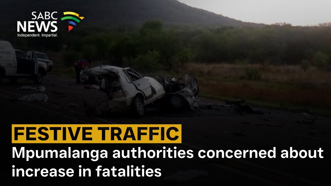 Festive Traffic | Mpumalanga authorities concerned about increase in fatalities