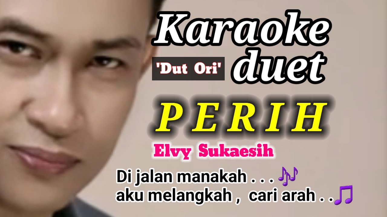 Karaoke duet PERIH | Elvy Sukaesih | Nyanyi bareng;👉 @karaokerumahanS 