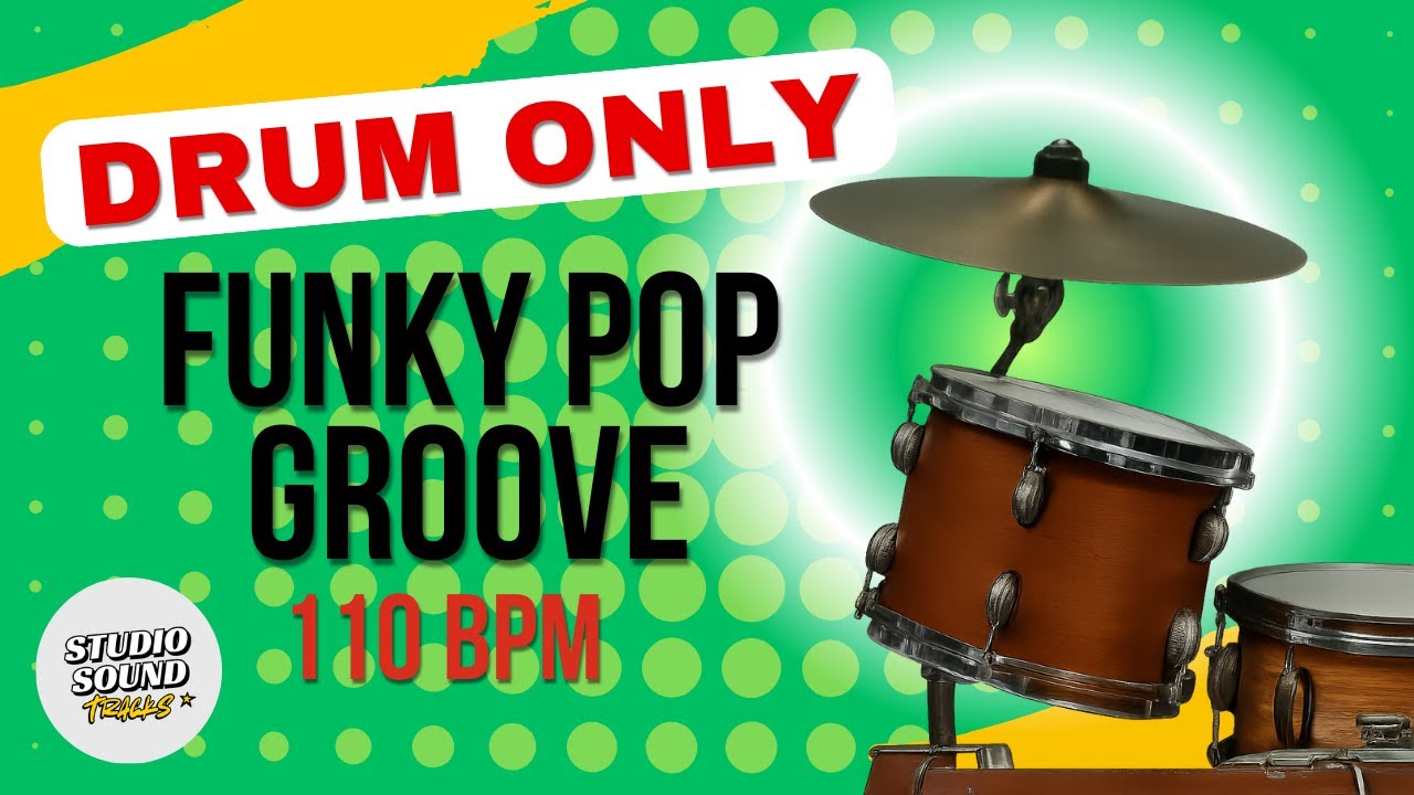 110 BPM | Funky Pop Drum Only Track | Groove for Jam & Practice