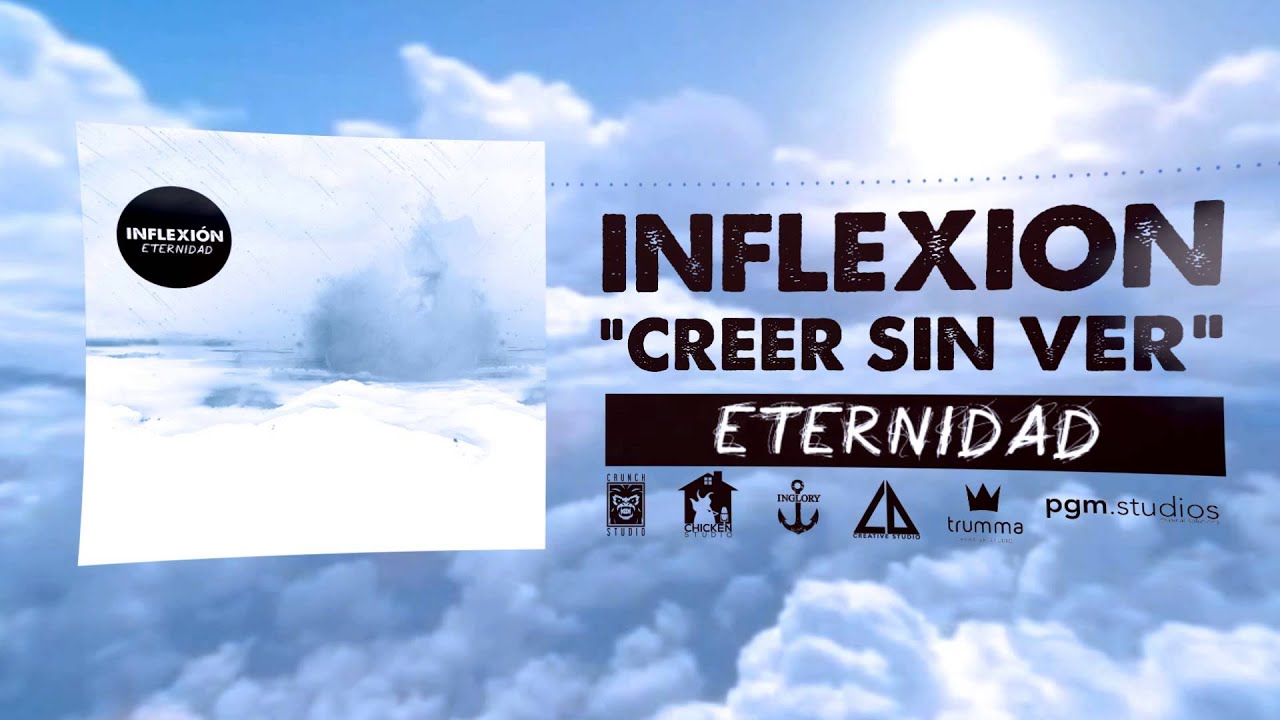 Inflexi&oacute;n - Creer Sin Ver