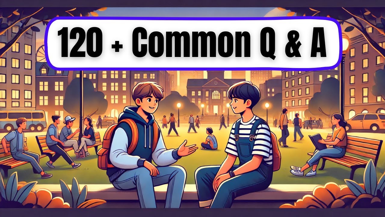 🔥 120+ Daily Essential English Questions & Answers for Beginners | Speak Like a Native!