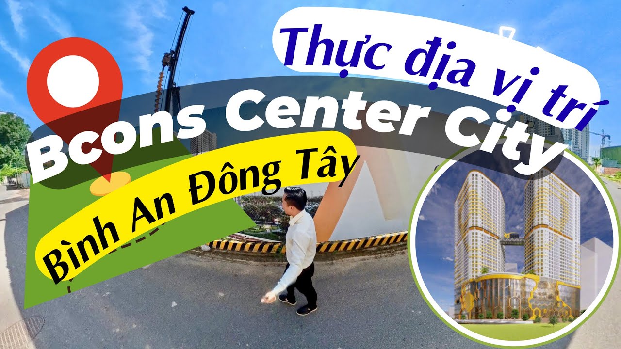 Thực Địa Vị Trí Dự Án Bcons Center City (Bình An Đông Tây) Đường Thống Nhất Sắp Triển Khai