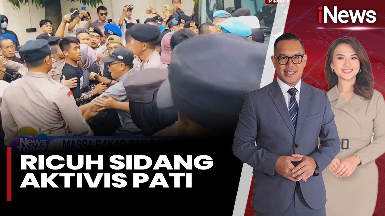Sidang Aktivis Pati Berujung Ricuh | iNews Today (04/02)