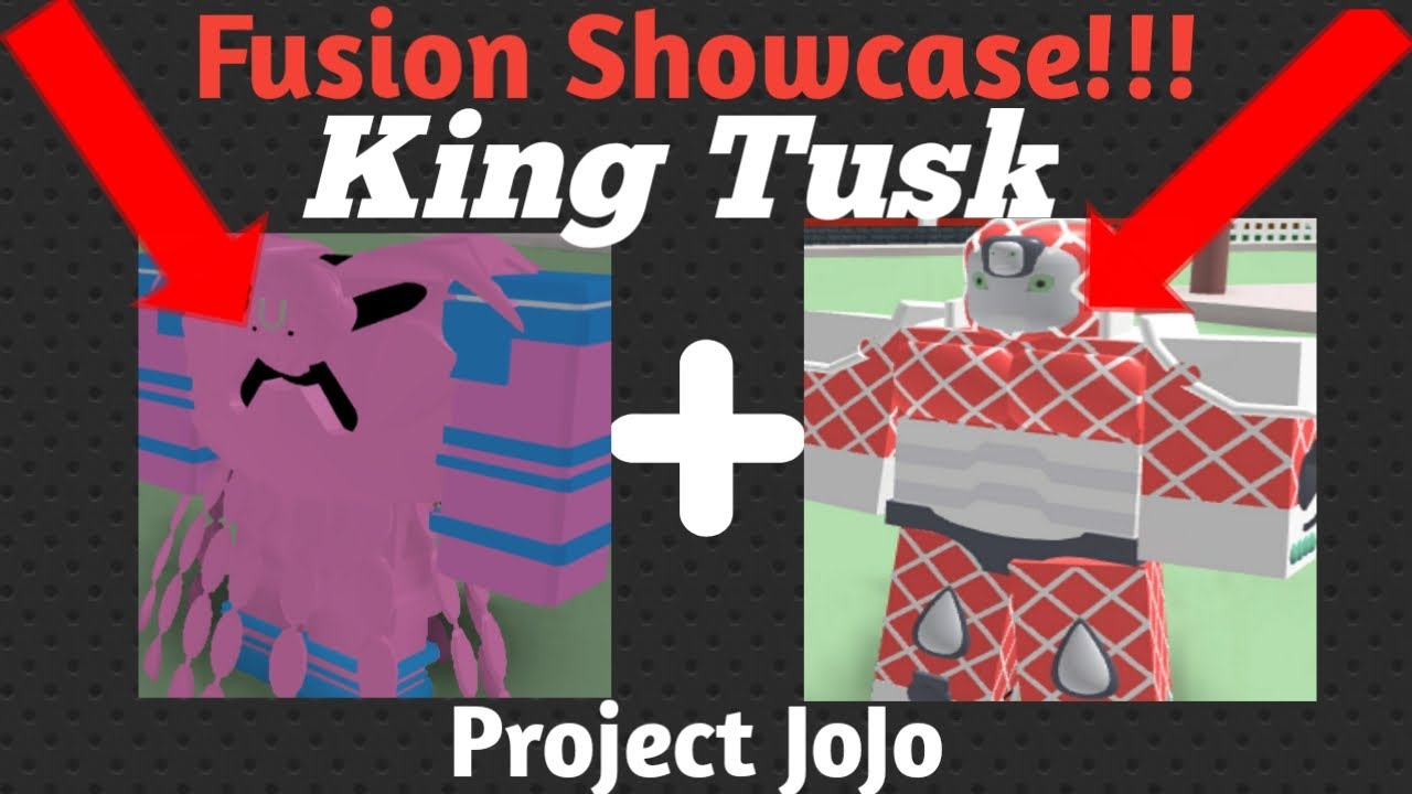 KING TUSK FUSION SHOWCASE! | Project Jojo