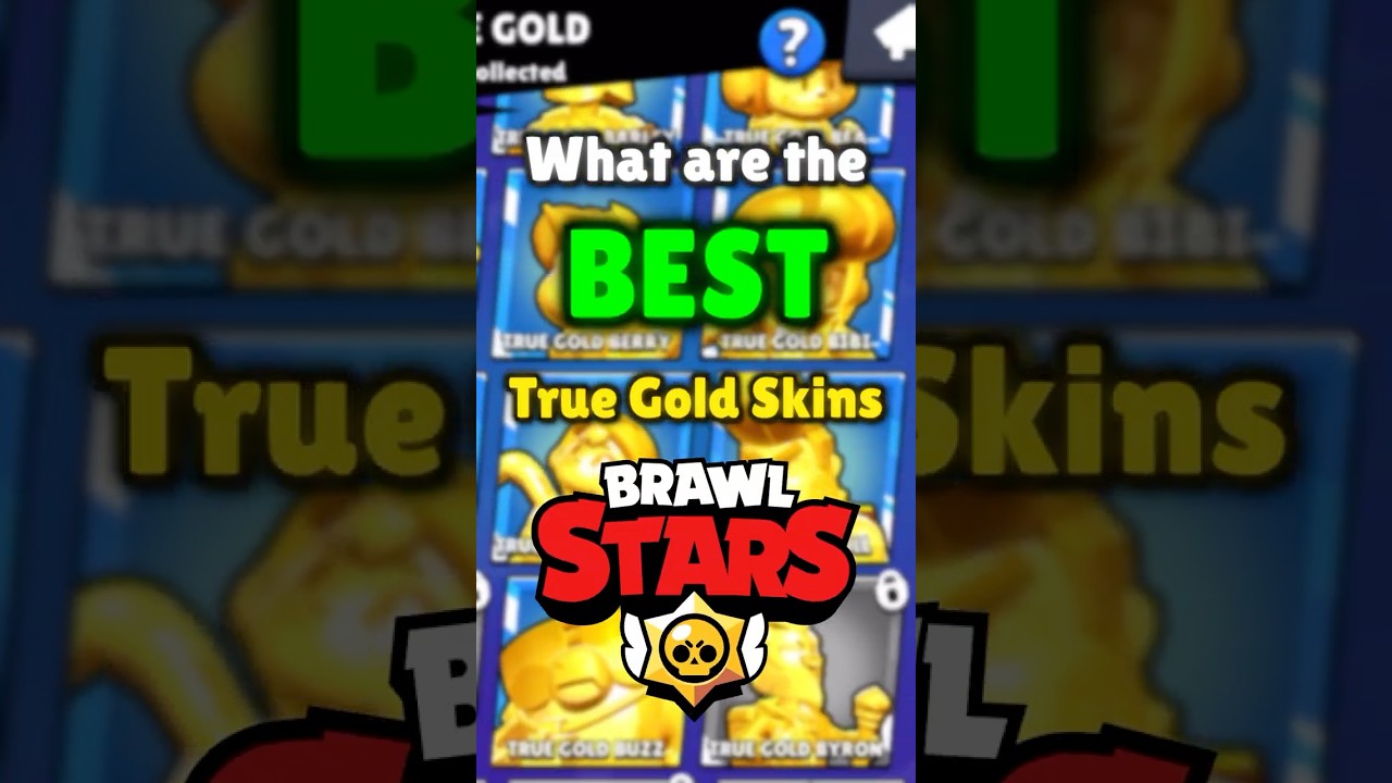Какой лучший скин True Gold купить? #brawlstars