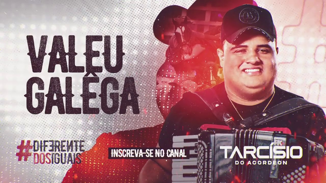 VALEU GALEGA - Tarc&iacute;sio do Acordeon - CD Diferente dos Iguais 2021