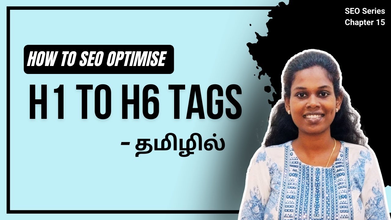How To Optimise Heading Tags for SEO? - தமிழில் |  H1 to H6 SEO Optimisation In Tamil | Chapter 15