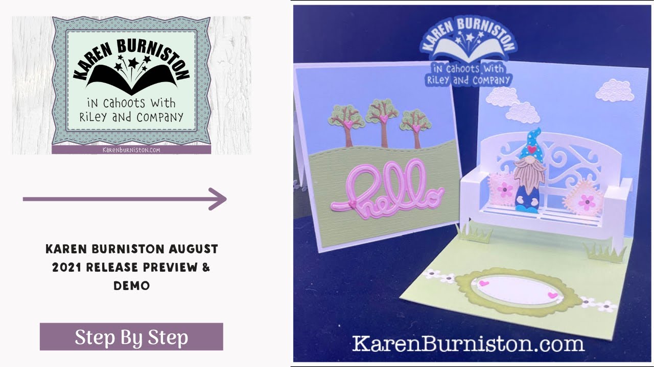 Karen Burniston August 2021 Release Preview & Demo