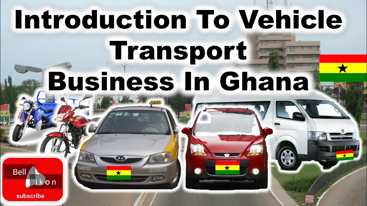 Transport Business In Ghana|| How to start.