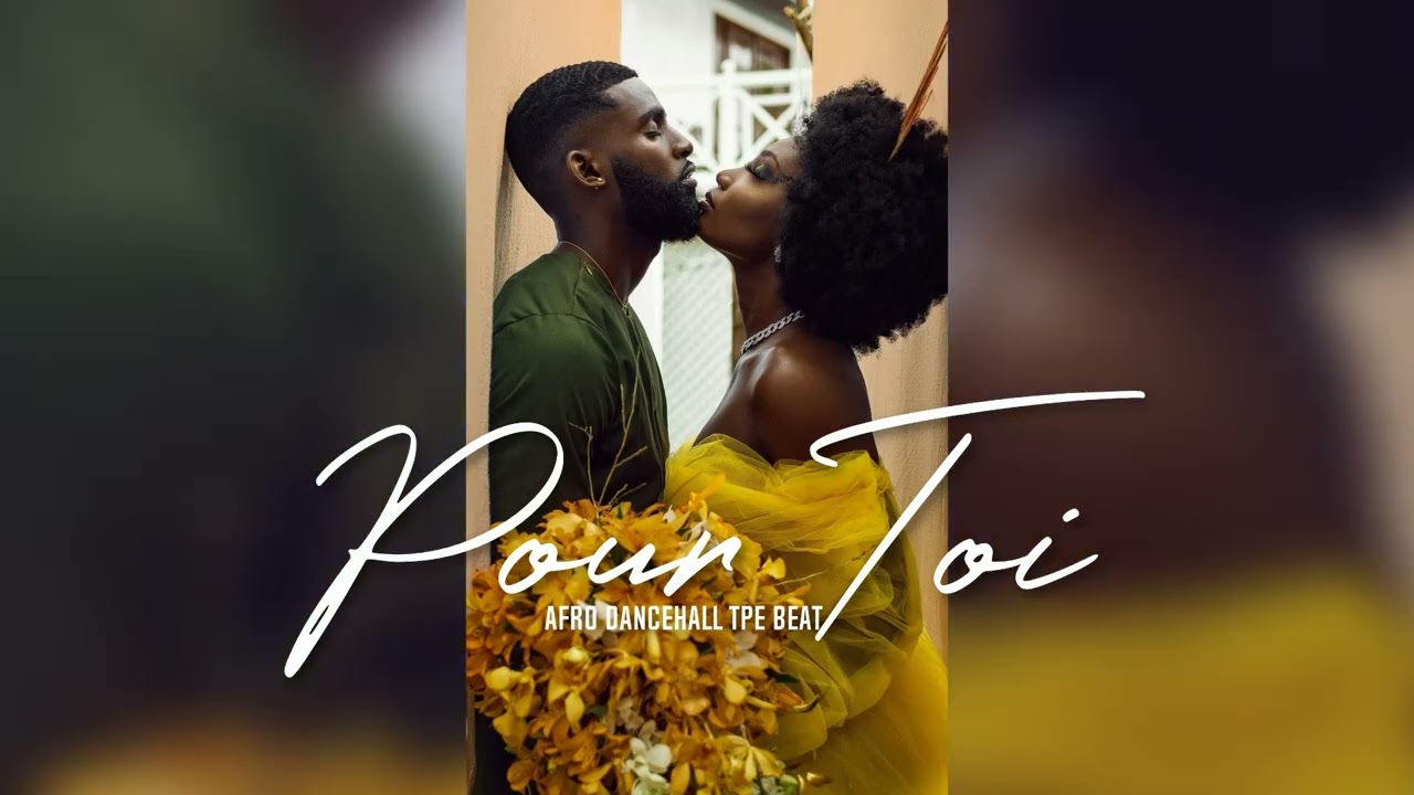 Pour Toi - Afro Dancehall Love - Instrumental 2022