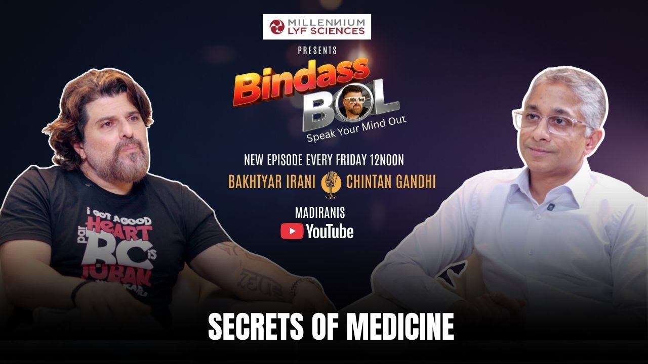 Secrets of Medicine: Gut Health, Right Treatment & Truth | Chintan Gandhi with Bakhtyar Irani