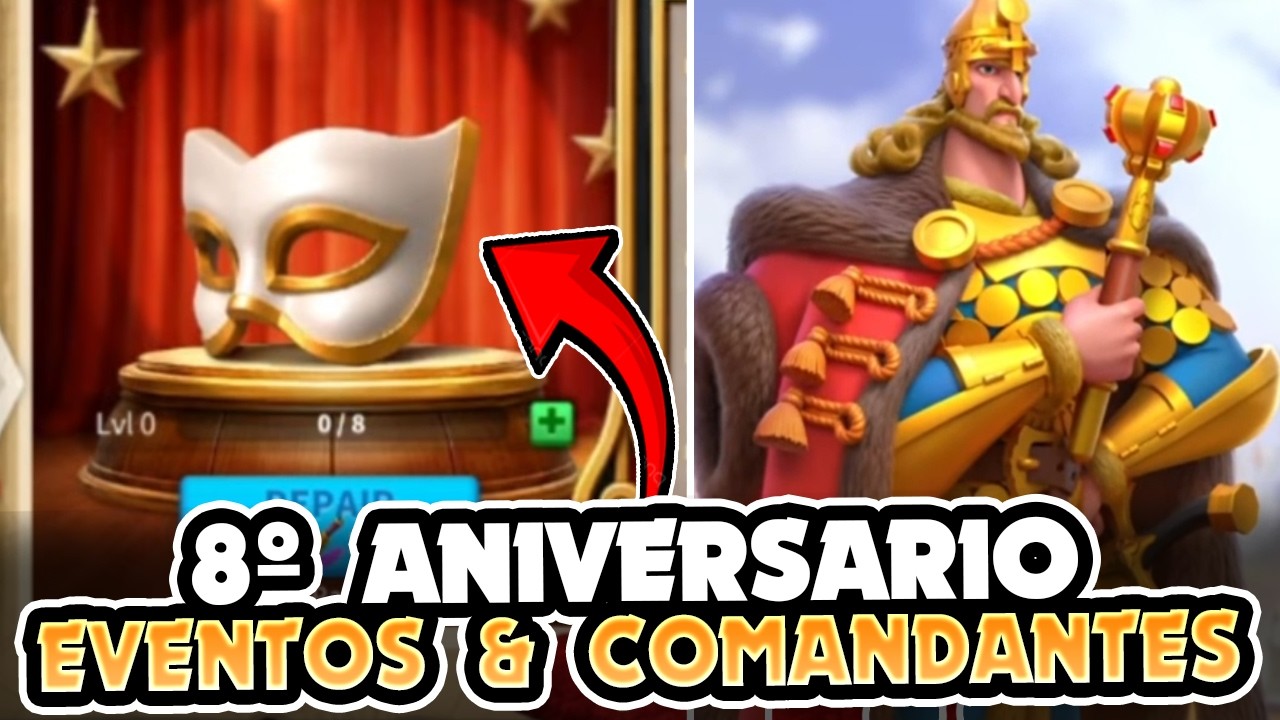 8&ordm; ANIVERSARIO PRONTO! QUE EVENTOS Y COMANDANTES VIENEN? - Rise of Kingdoms