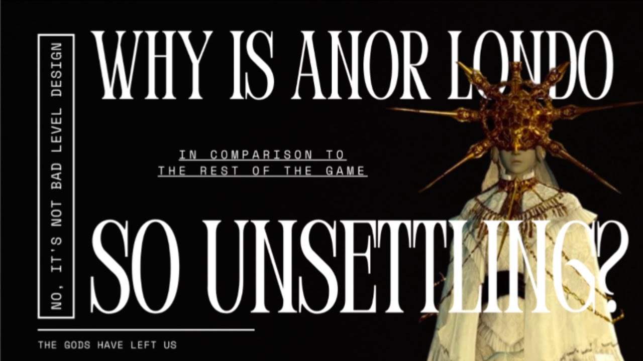 why is anor londo so unsettling?