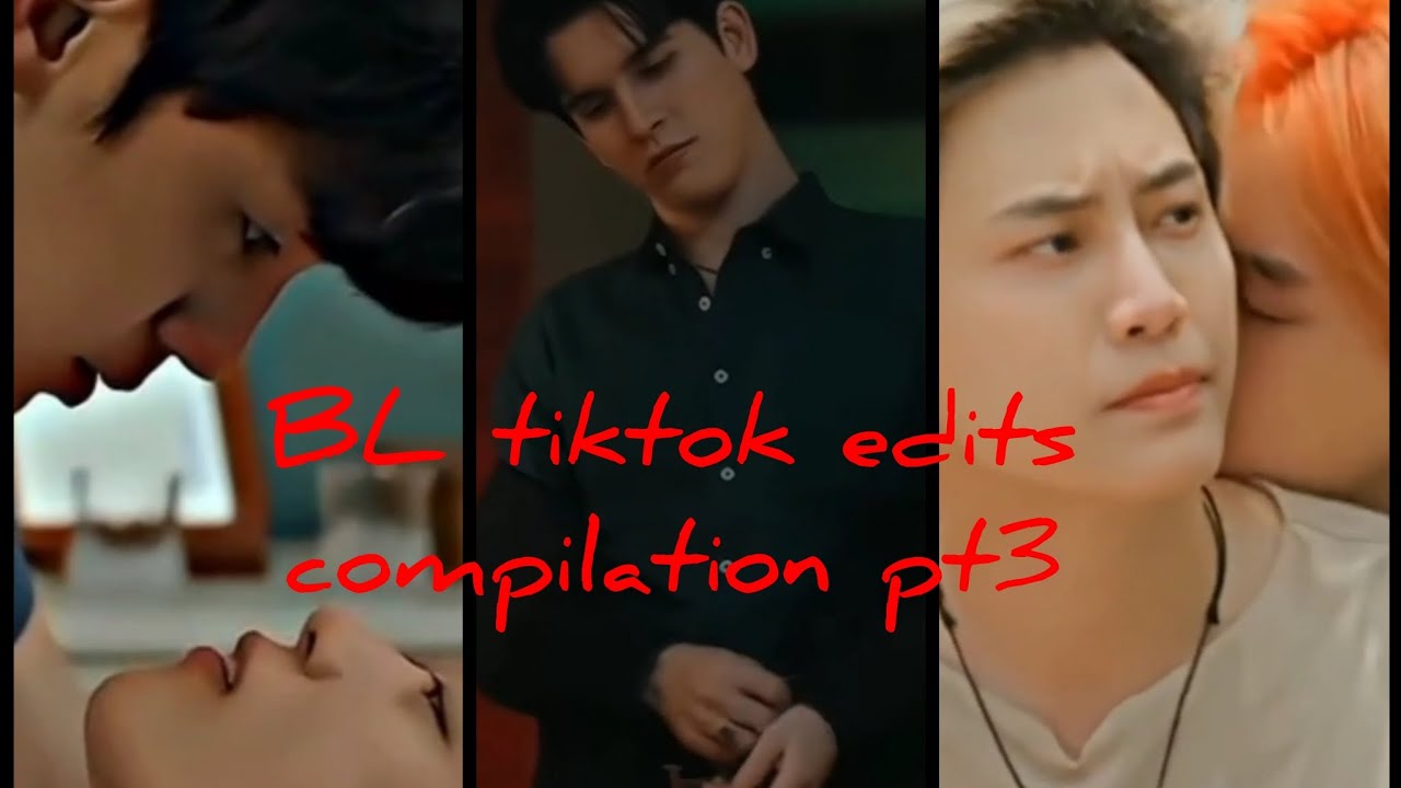 BL tiktok edits compilation pt3 #bl #bldrama #compilationtiktok #tiktokbl #compilation #bledit