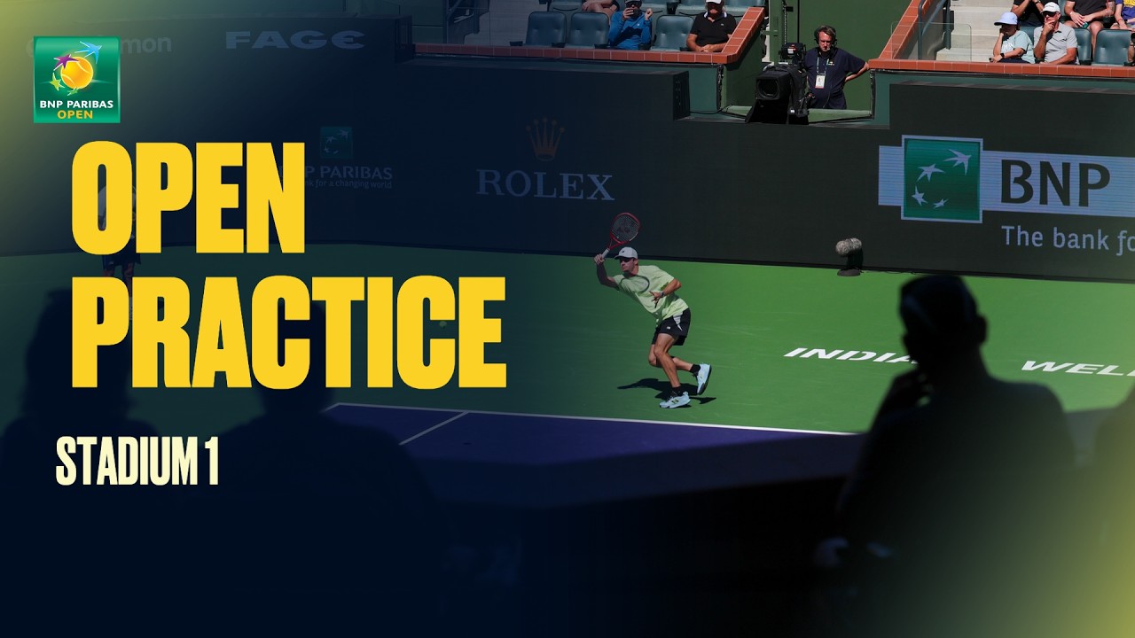 LIVE: Open Practice on Stadium 1 | BNP Paribas Open 2026 | 03.03.26