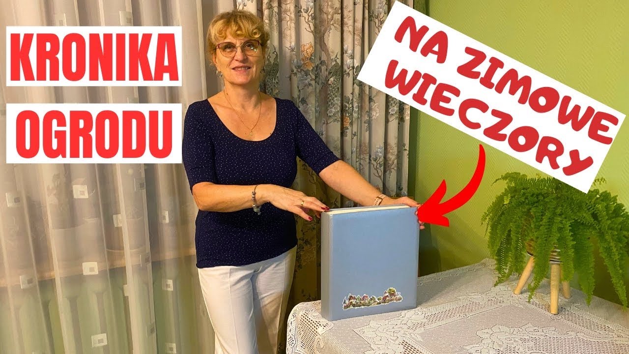 Moja ogrodowa kronika – pamiątka, którą tworzę przez lata/Jak prowadzę tradycyjną kronikę ogrodową