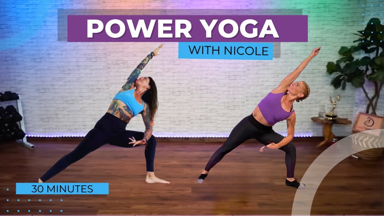30 MINUTE POWER YOGA WITH NICOLE - VINYASA FLOW