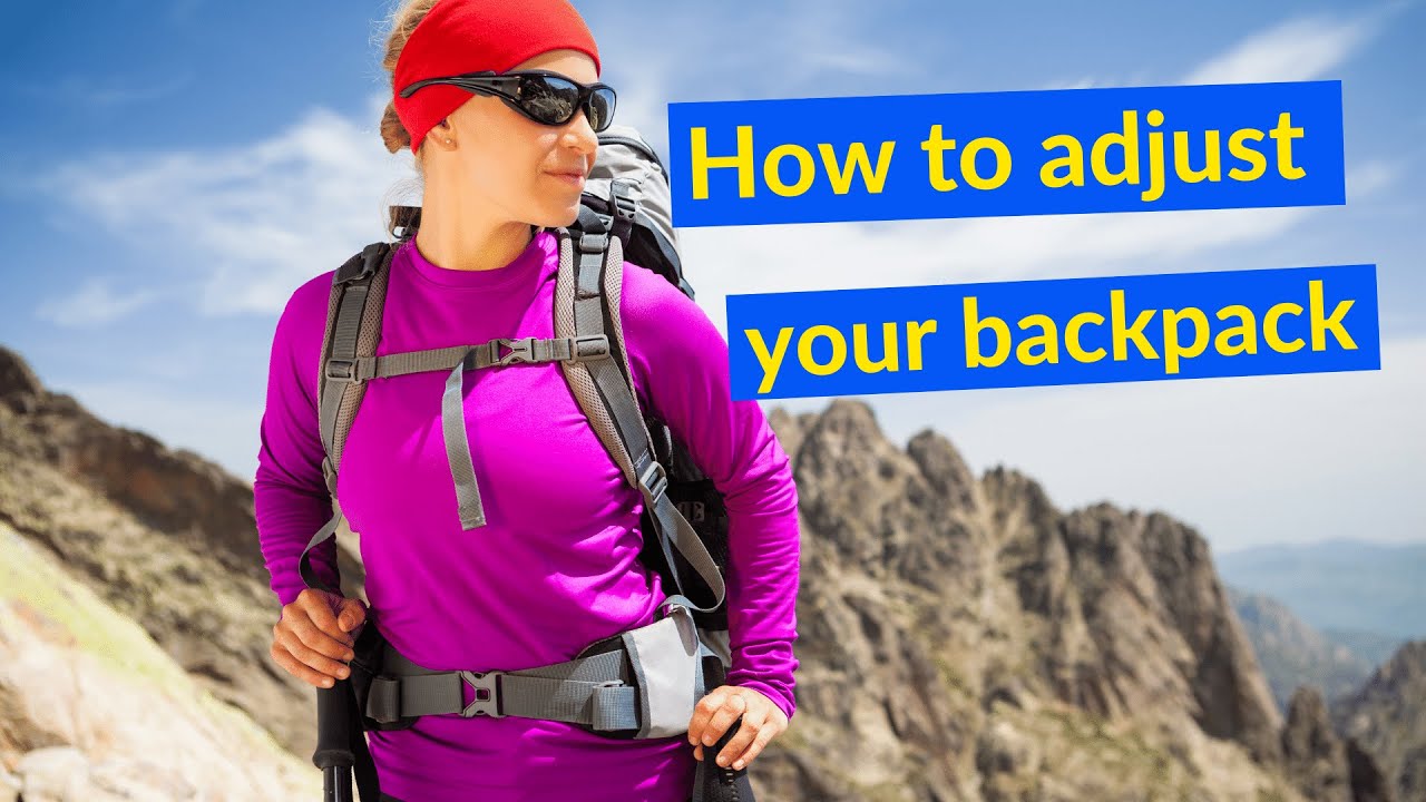 How to adjust a hiking backpack