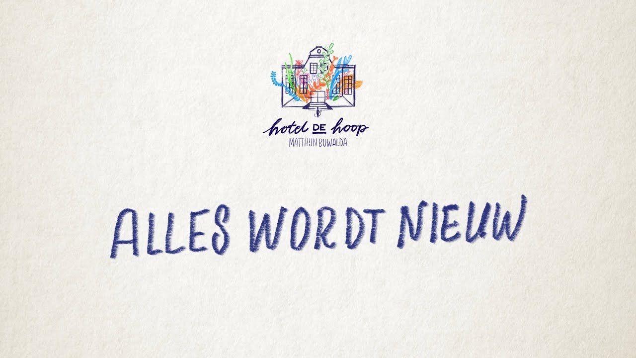 Alles wordt nieuw