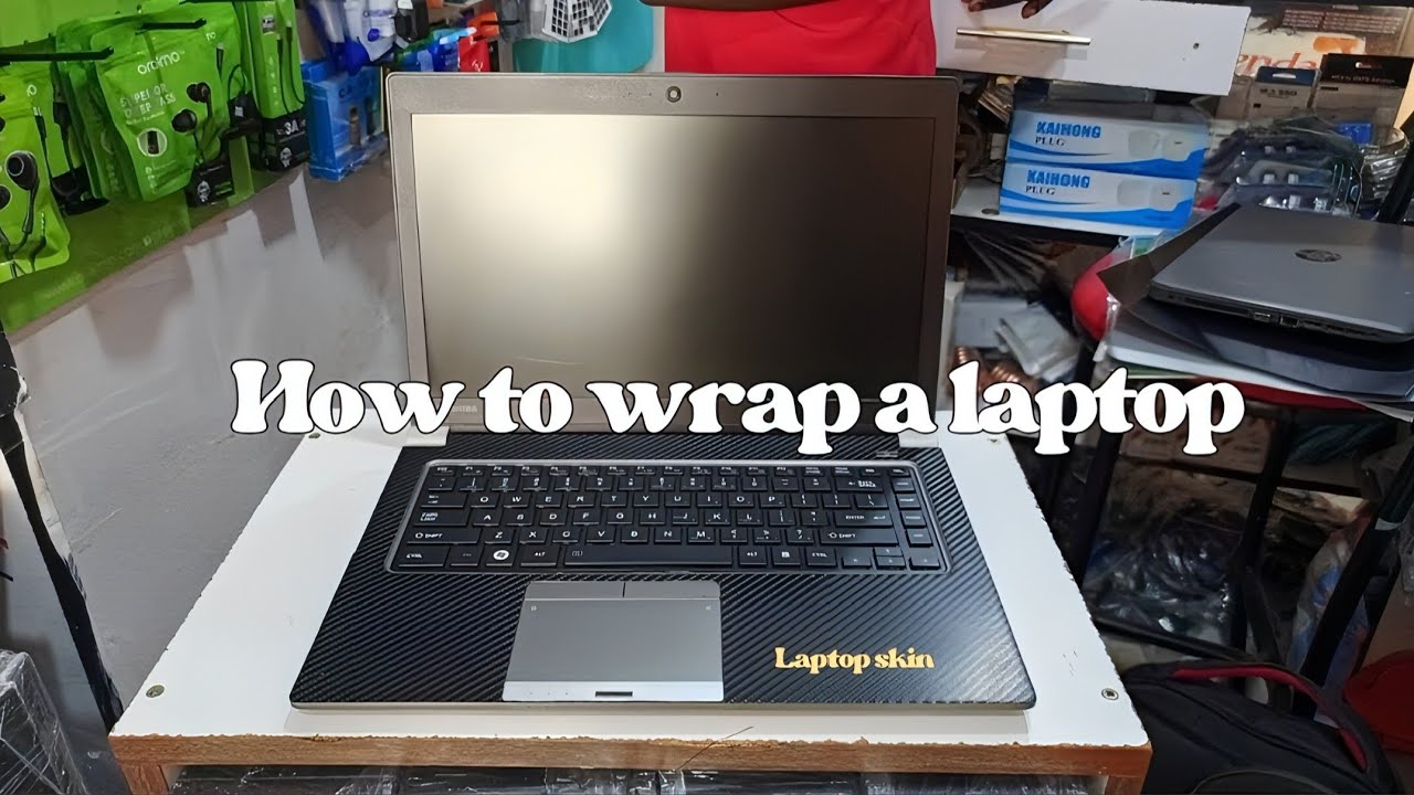 HOW TO WRAP A LAPTOP WITH A LAPTOP SKIN