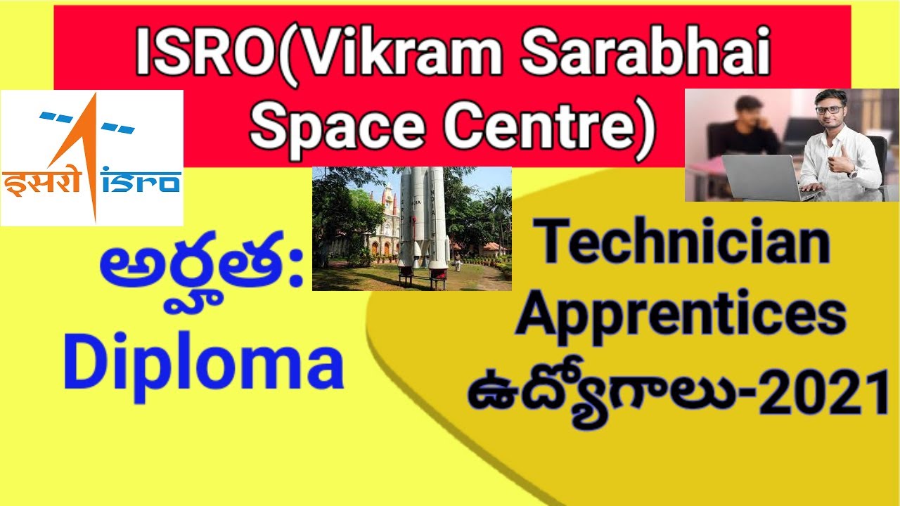 TECHNICIAN APPRENTICES JOBS NOTIFICATION- 2021//QUALIFICATION: DIPLOMA//VIKRAM SARABHAI SPACE CENTRE