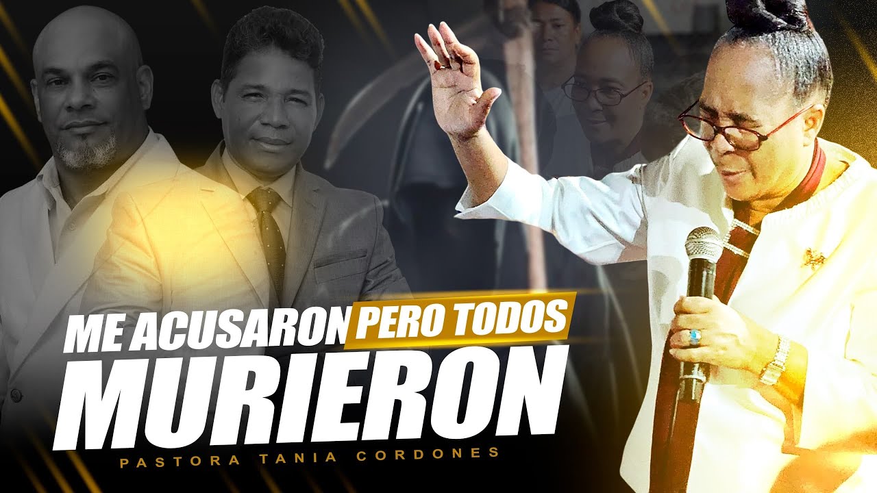 Me acusaron pero todos partieron de la tierra PROFETA, Tania, cordones