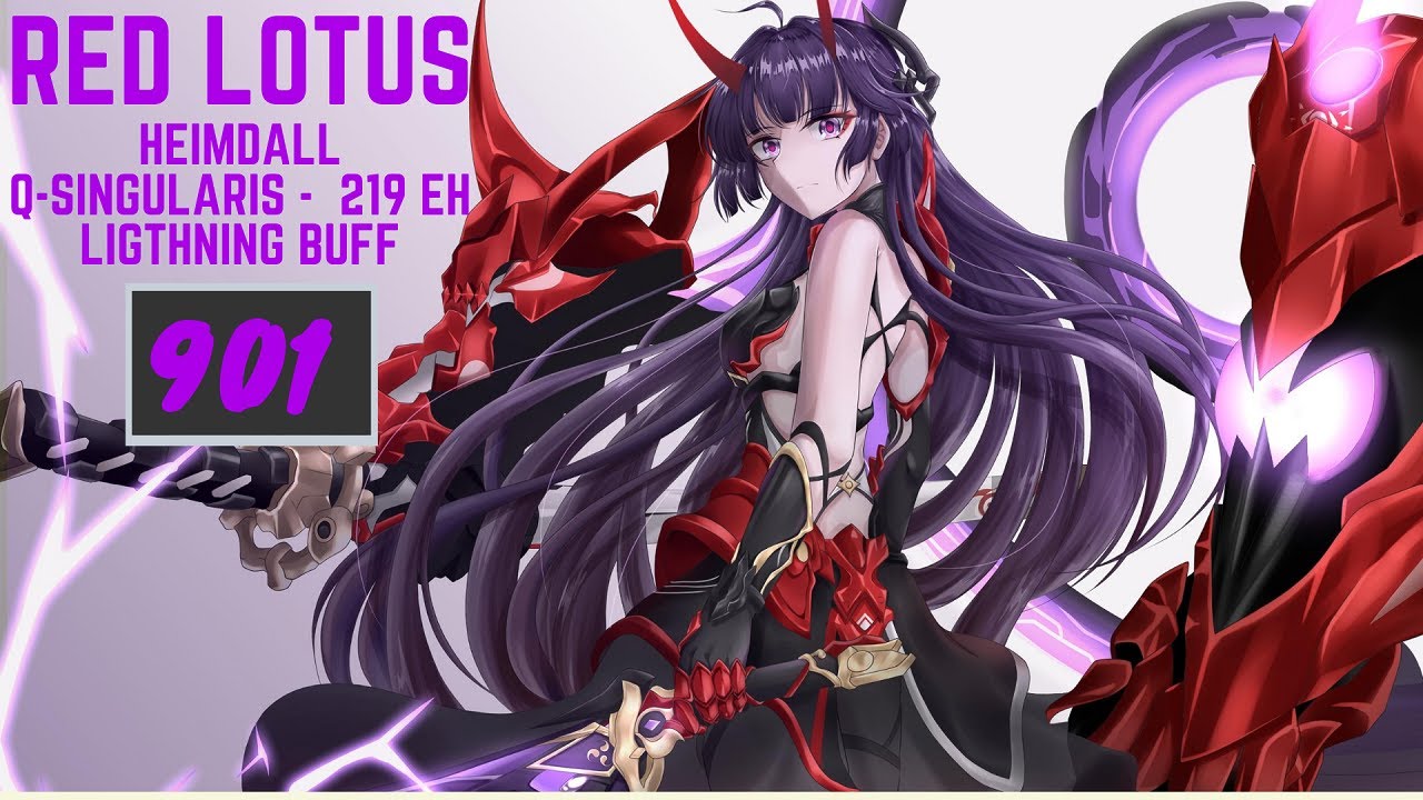 [Honkai Impact 3] Q-Sigularis Abyss Red Lotus - D219 - Heimdall - Lightning Buff - 901 Pts