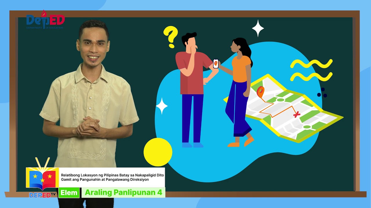 Grade 4 Araling Panlipunan Q1 Ep4: Relatibong Lokasyon ng Pilipinas (Part 2)