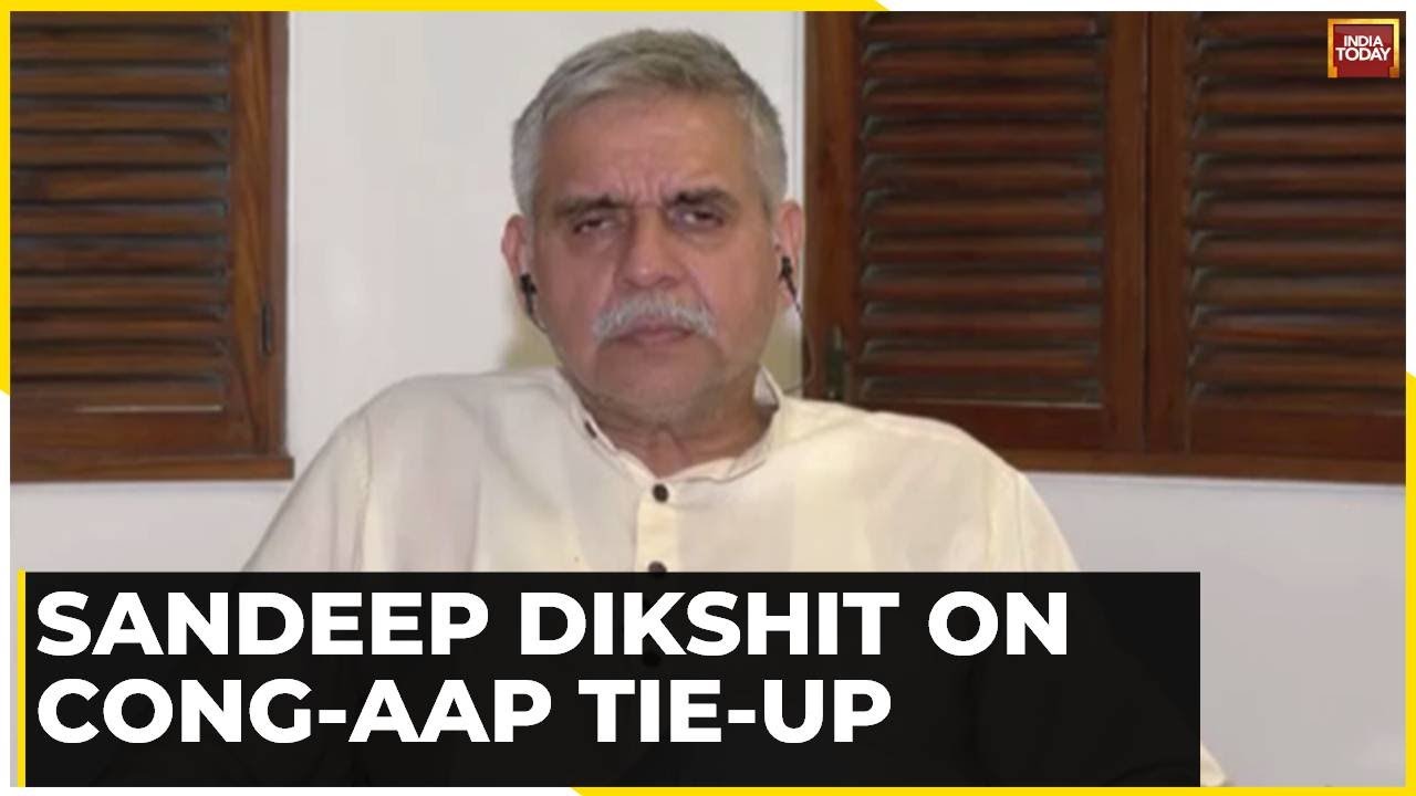 Sandeep Dikshit Exclusive: Watch Cong Leader Expresses His Views Over Congress-AAP Alliance