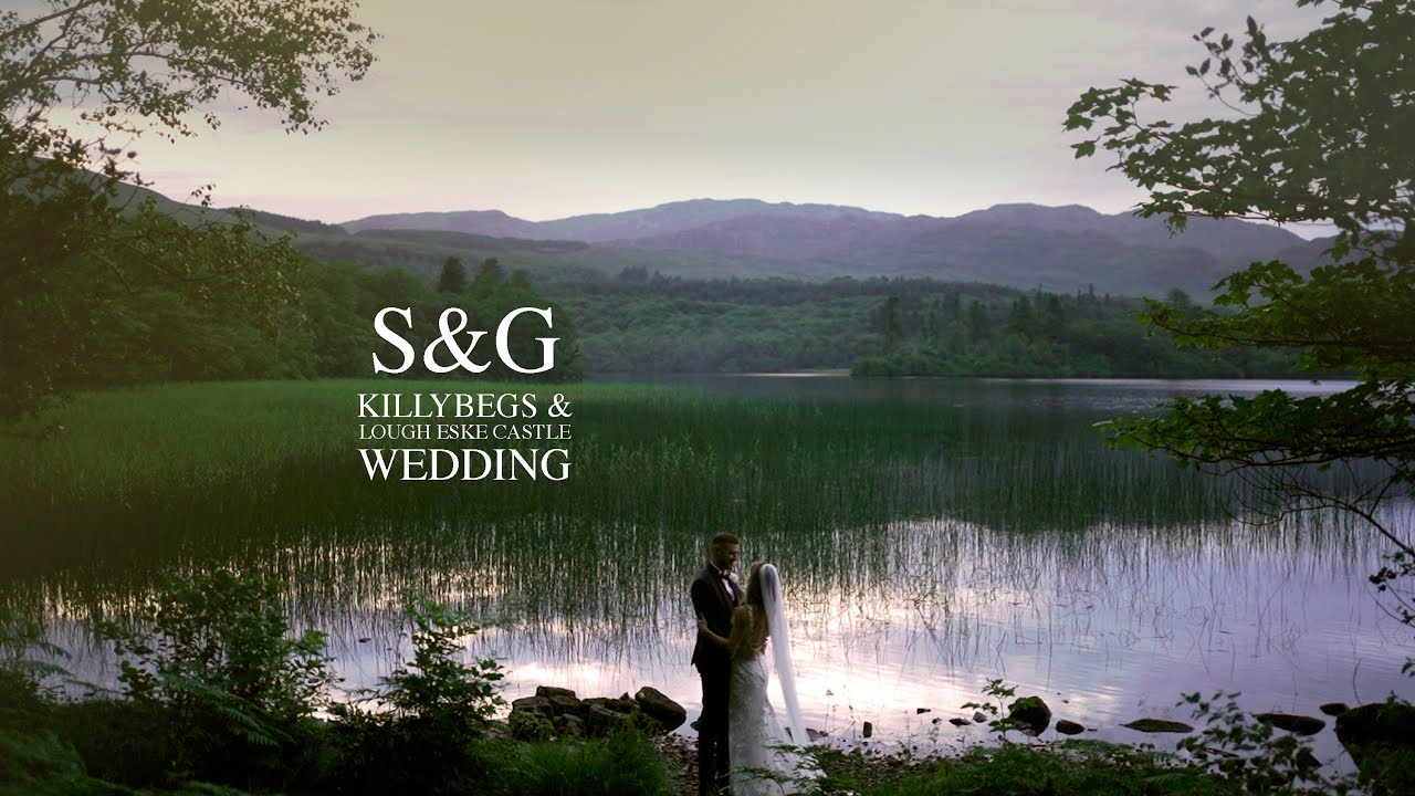 Killybegs & Lough Eske // S&G // Wedding Videographer Mayo Donegal