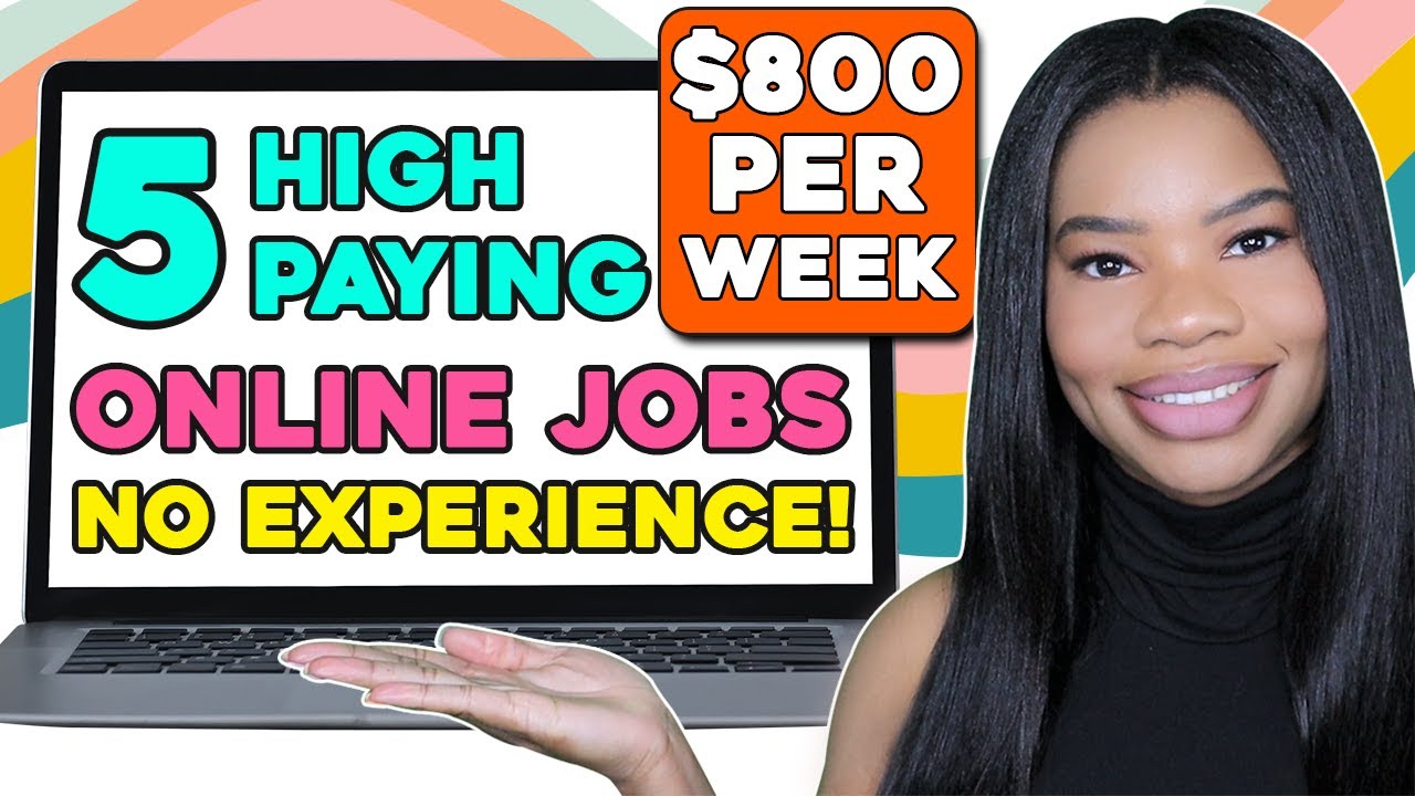 5 High Paying Work From Home Jobs No Experience Needed (2022)