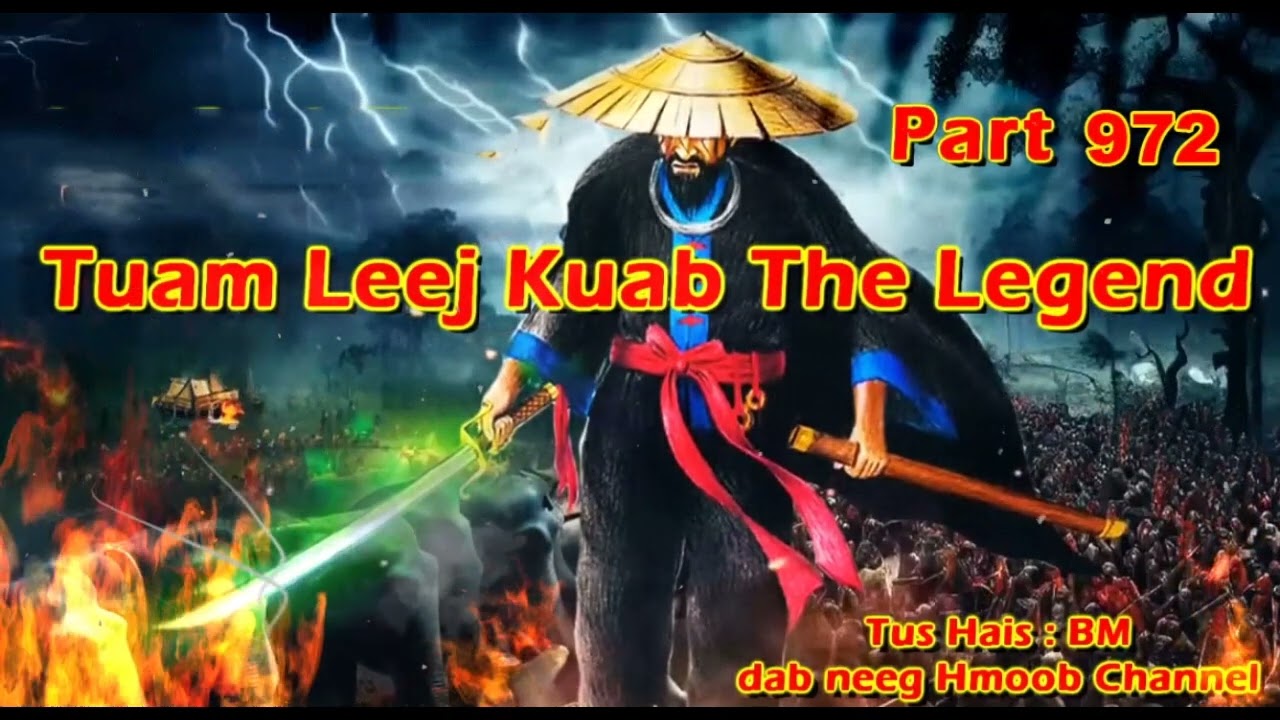 Tuam Leej Kuab The Hmong Shaman Warrior (Part 972) 9/12/2023