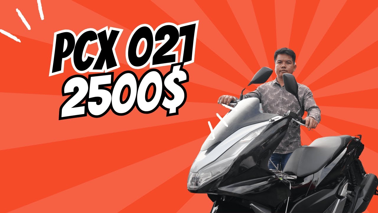 Pcx021      នៅថ្មីមិនចាញ់024ទេ