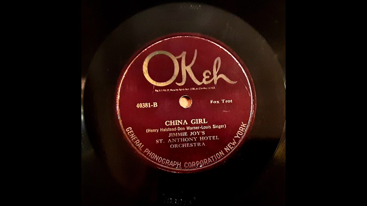JIMMY JOY'S ST. ANTHONY'S HOTEL ORCHESTRA – CHINA GIRL – Okeh 40381