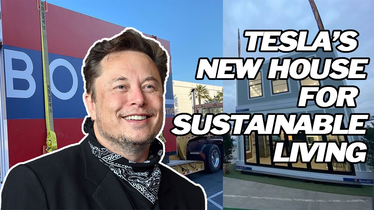 Elon Musk's Tiny House - a step towards sustainable housing