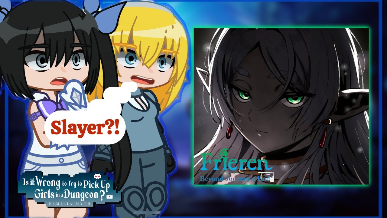 Danmachi react to Frieren as a Bella's Older Sister || Frieren Beyond Journey's || Gacha react 🇧🇷🇺🇸