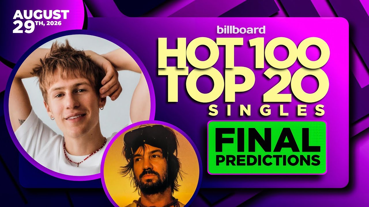 Итоговые прогнозы | Billboard Hot 100, топ-20 синглов | 29 августа 2026 г.