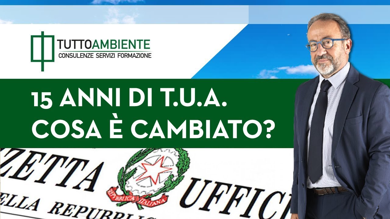 Il Testo Unico Ambientale 15 anni dopo: cosa ne pensano gli esperti?