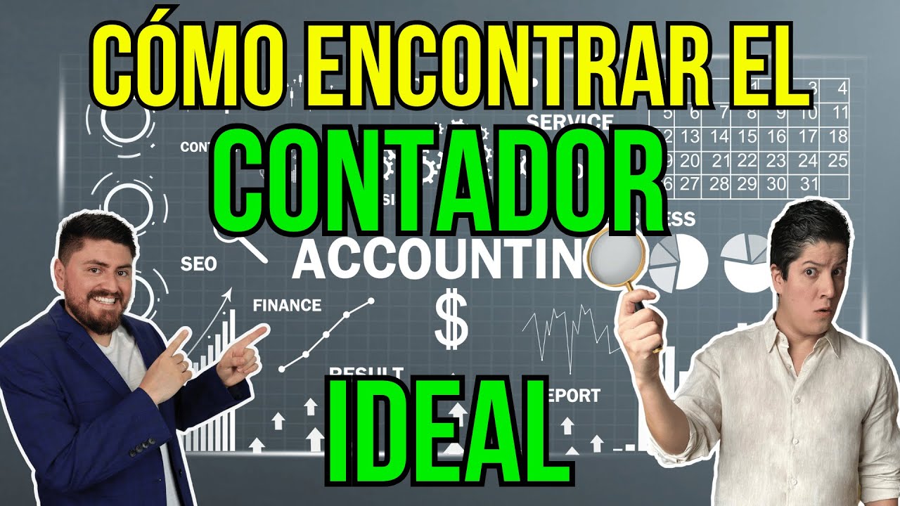 Encuentra el CONTADOR IDEAL con estos TIPS #388
