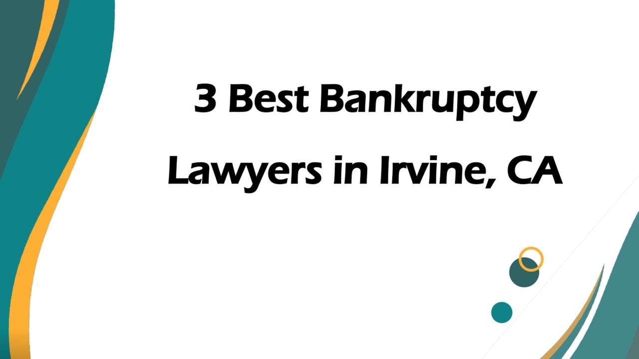 3 Best Bankruptcy Lawyers in Irvine, California 2024 | Debt Relief Attorneys