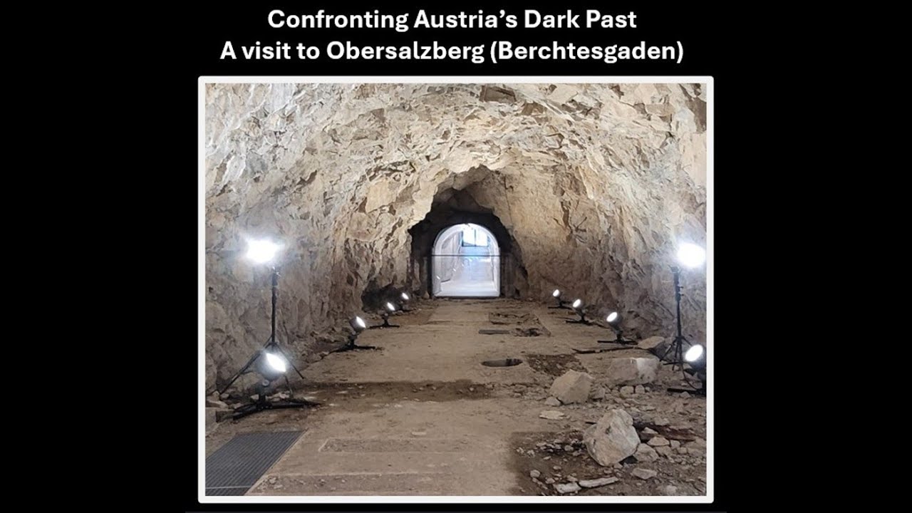 Confronting Austria's Dark Past at Obersalzberg (Berchtesgaden)