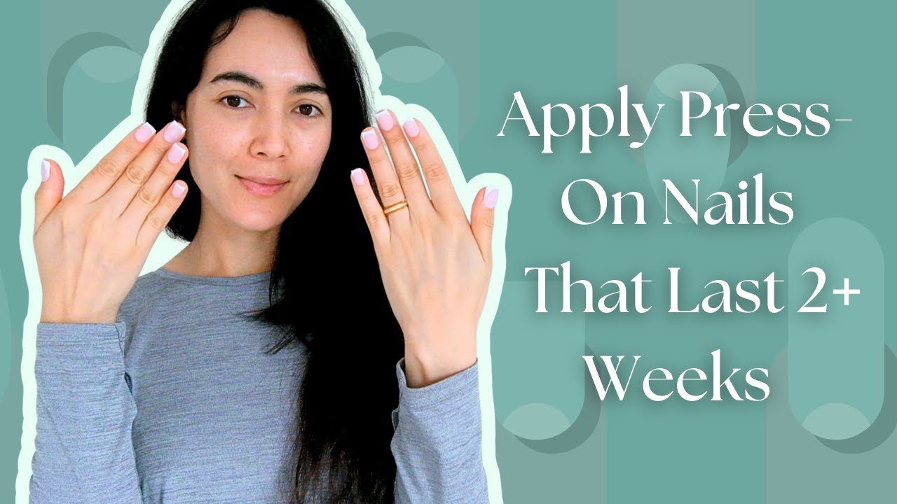 How to Apply Press-On Nails That Last 2+ Weeks (Liquid Glue vs. Glue Tabs) | Talaskye